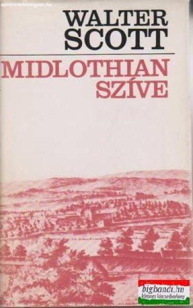 Walter Scott - Midlothian szíve