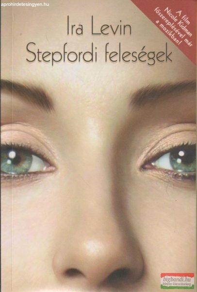 Ira Levin - Stepfordi feleségek