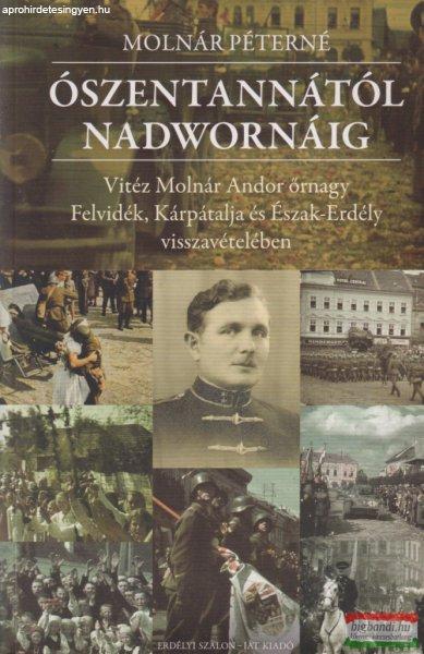 Molnár Péterné - ÓSZENTANNÁTÓL NADWORNÁIG