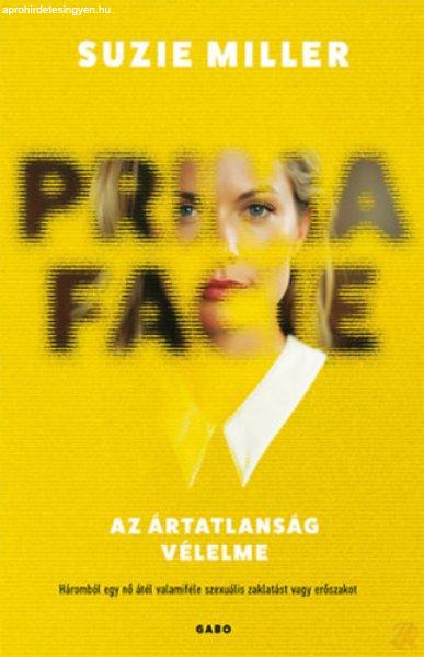 PRIMA FACIE – AZ ÁRTATLANSÁG VÉLELME