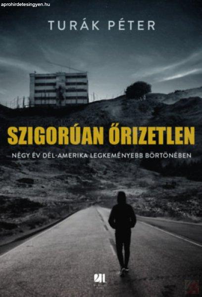 SZIGORÚAN ŐRIZETLEN