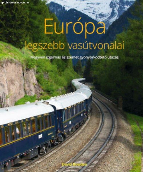 EURÓPA LEGSZEBB VASÚTVONALAI