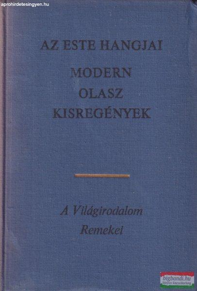 Lator László szerk. - Az este hangjai - Modern olasz kisregények