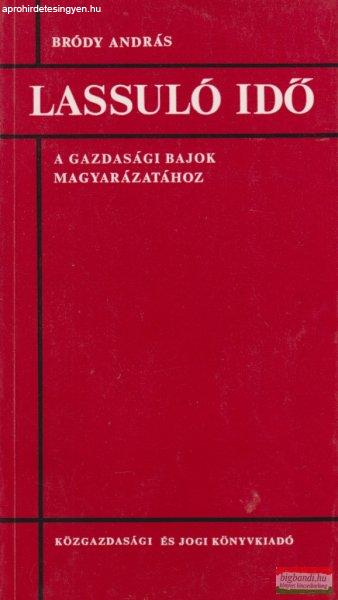 Bródy András - Lassuló idő