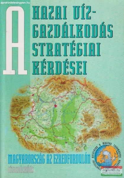 Glatz Ferenc - A hazai vízgazdálkodás stratégiai kérdései 