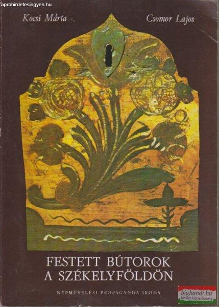 Kocsi Márta, Csomor Lajos - Festett bútorok a Székelyföldön
