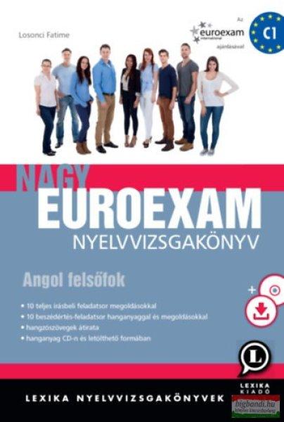 Losonci Fatime - Nagy Euroexam nyelvvizsgakönyv - Angol felsőfok - hanganyag
CD-n és letölthető formában