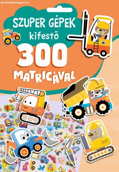 Szuper gépek kifestő 300 matricával