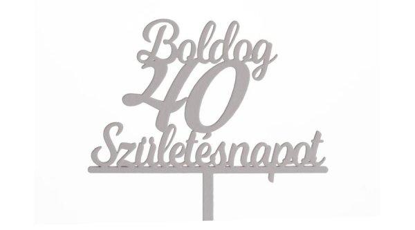 Fehér Boldog Születésnapot 40 feliratos sziluett tortadísz