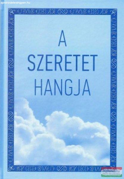 Szondi Miklós szerk. - A szeretet hangja