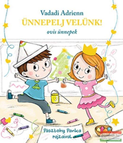 Vadadi Adrienn - Ünnepelj velünk! - Ovis ünnepek