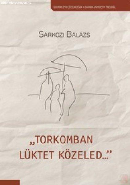 "TORKOMBAN LÜKTET KÖZELED..."