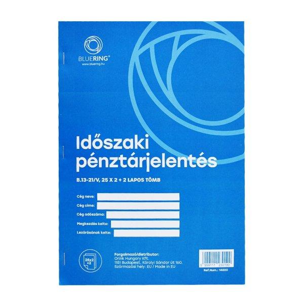 Időszaki pénztárjelentés A/4 álló 25x2+2lapos b.13-21/VX Bluering®