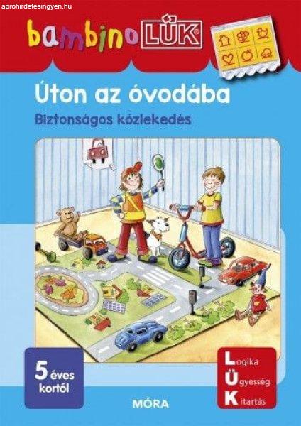 Úton az óvodába - Biztonságos közlekedéshez - Bambino Lük