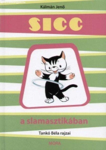 Sicc a slamasztikában