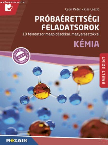 PRÓBAÉRETTSÉGI FELADATSOROK - KÉMIA, EMELT SZINT