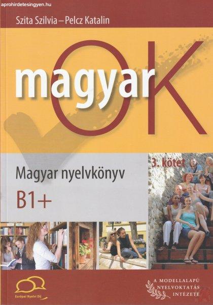 MagyarOK – Magyar nyelvkönyv 3. kötet B1+ 