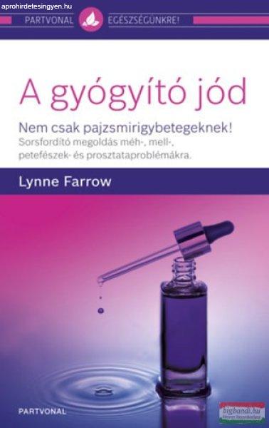 Lynne Farrow - A gyógyító jód - Nem csak pajzsmirigybetegeknek! 