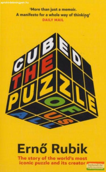 Rubik Ernő - Cubed: The Puzzle of Us All