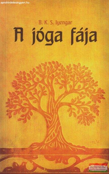 B. K. S. Iyengar - A jóga fája