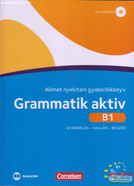 Grammatik aktiv B1 Német nyelvtani gyakorlókönyv - letölthető hanganyaggal