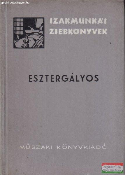 Szenczi Gyula - Esztergályos