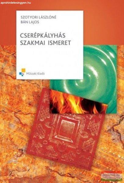 Bán Lajos, Szotyori Lászlóné - Cserépkályhás szakmai ismeret