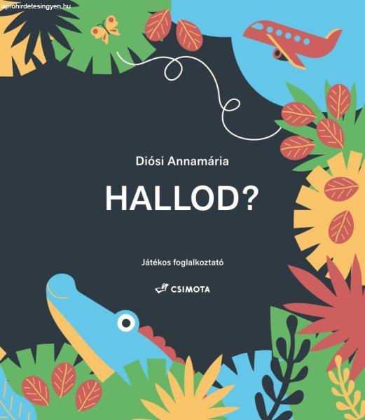 Hallod? - Játékos foglalkoztató