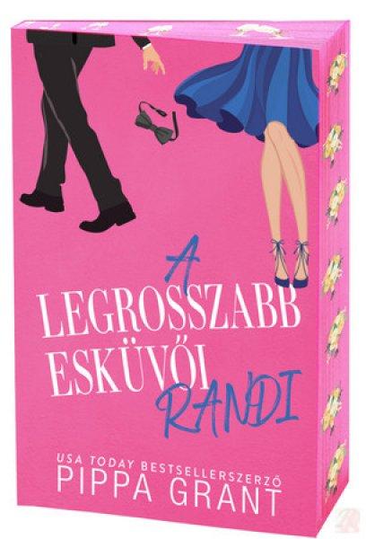 A LEGROSSZABB ESKÜVŐI RANDI (éldekorált kiadás)