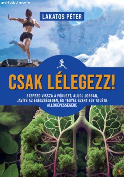 CSAK LÉLEGEZZ!