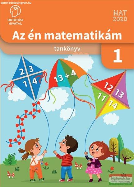 Az én matematikám 1. - tankönyv az 1. évfolyam számára - OH-MAT01TB