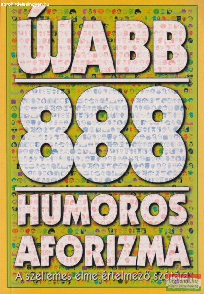 Vas Zoltán szerk. - Újabb 888 humoros aforizma