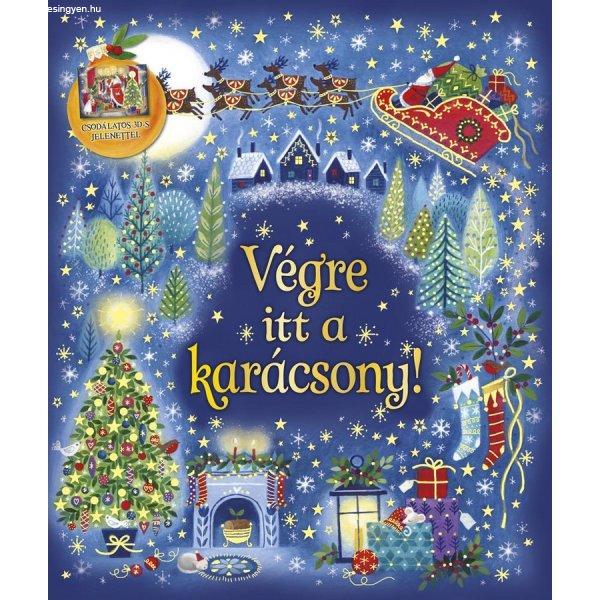 Karácsonyi varázslat - Végre itt a karácsony!