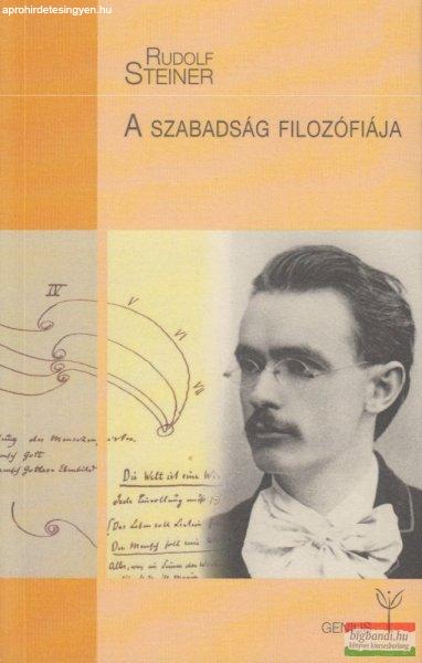 Rudolf Steiner - A szabadság filozófiája