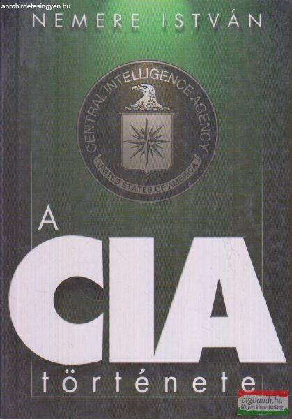 Nemere István - A CIA története