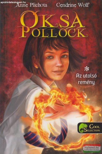 Anne Plichota, Cendrine Wolf - Oksa Pollock 1. - Az utolsó remény
