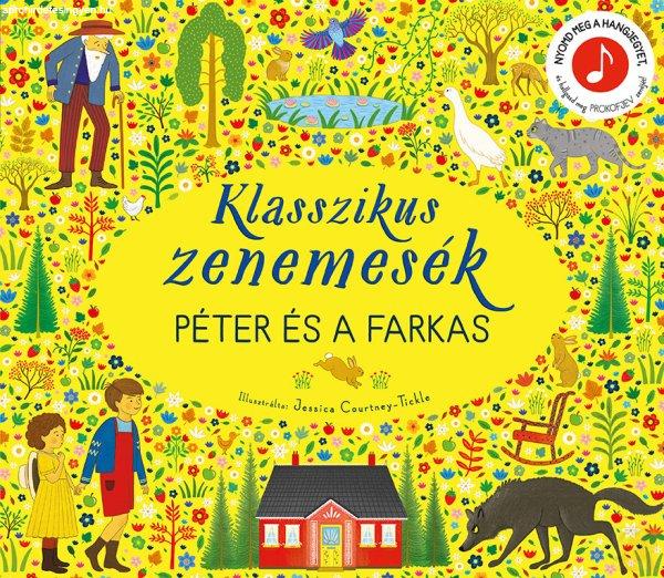 KLASSZIKUS ZENEMESÉK: PÉTER ÉS A FARKAS