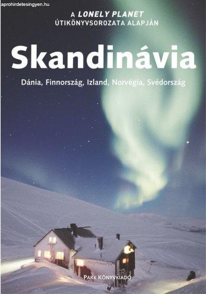 Skandinávia (Dánia, Finnország, Izland, Norvégia, Svédország) útikönyv -
Lonely Planet