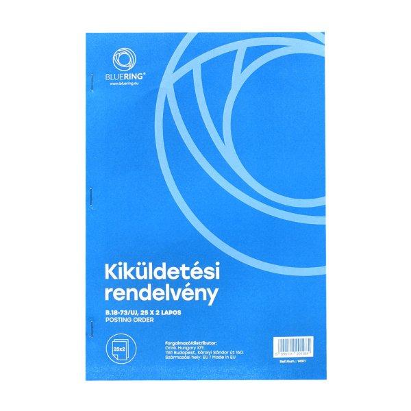 Kiküldetési rendelvény a hivatali, üzleti utazás költségtérítéshez A4,
álló 25x2lapos B.18-73/UJ Bluering® 