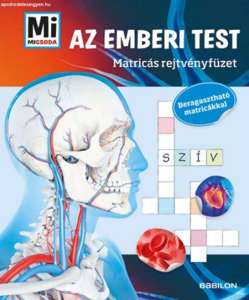 Mi MICSODA - Az emberi test - Matricás rejtvényfüzet - Beragasztható
matricákkal