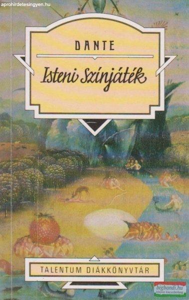 Dante Alighieri - Isteni Színjáték