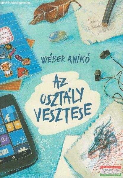 Wéber Anikó - Az osztály vesztese