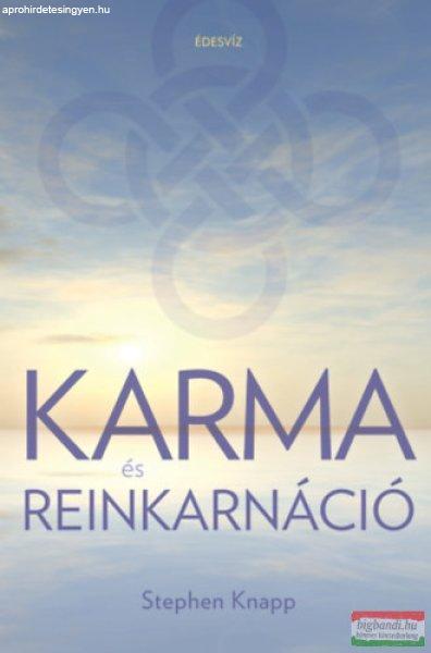 Stephen Knapp - Karma és reinkarnáció