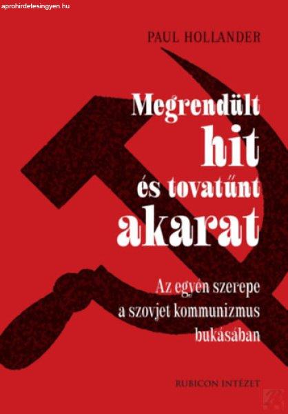 MEGRENDÜLT HIT ÉS TOVATŰNT AKARAT