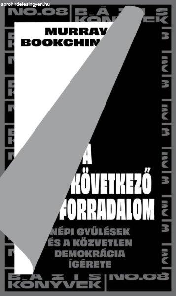 A következő forradalom - Népi gyűlések és a közvetlen demokrácia
ígérete