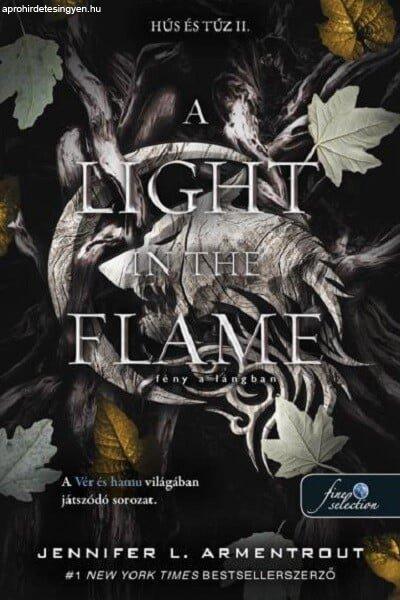 A Light in the Flame - Fény a lángban (Hús és tűz 2.)