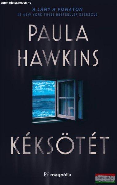 Paula Hawkins - Kéksötét