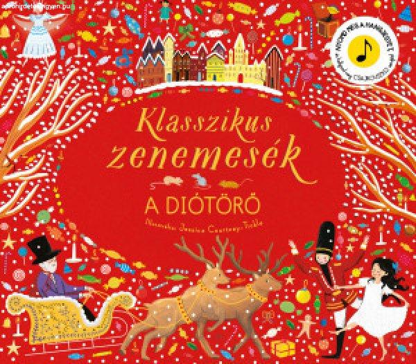 KLASSZIKUS ZENEMESÉK: A DIÓTÖRŐ