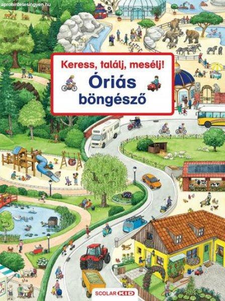 Keress, találj, mesélj! - Óriás böngésző