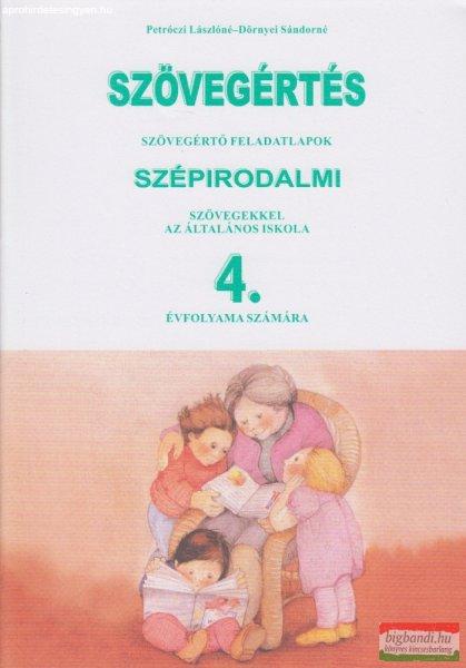 Szövegértés - szövegértő feladatlapok szépirodalmi szövegekkel az
általános iskola 4. évfolyama számára